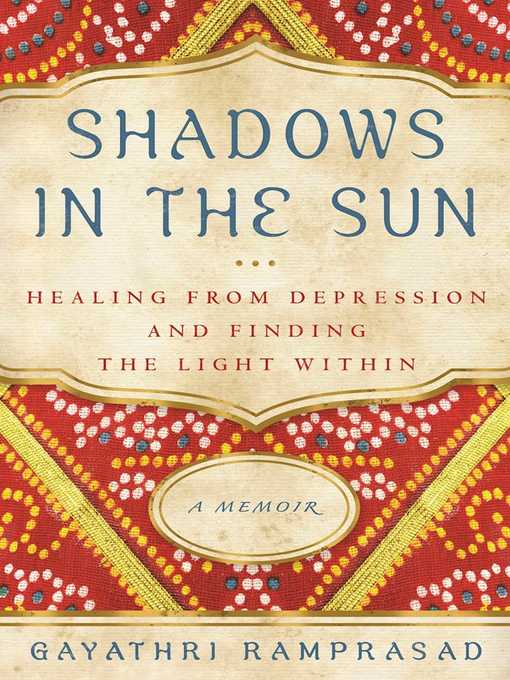Title details for Shadows in the Sun by Gayathri Ramprasad - Available
